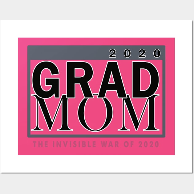 Grad Mom 2020 Wall Art by AVISION